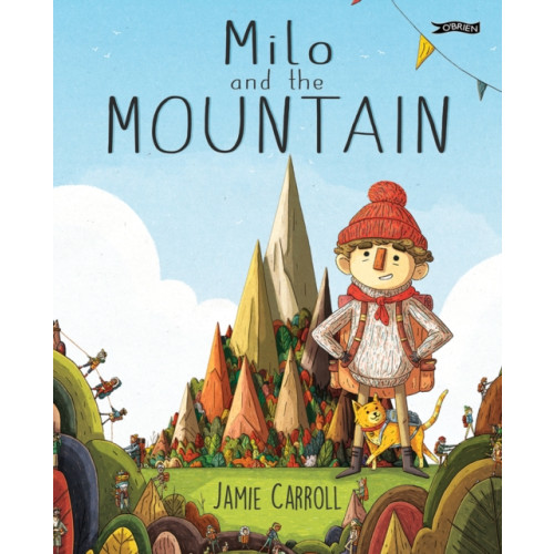O'Brien Press Ltd Milo and The Mountain (häftad, eng)