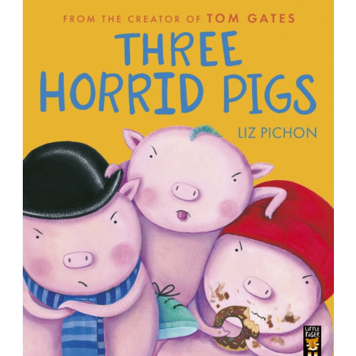 Little Tiger Press Group Three Horrid Pigs (häftad, eng)
