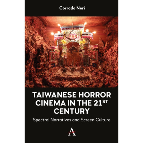 Anthem press Taiwanese Horror Cinema in the 21st Century (häftad, eng)