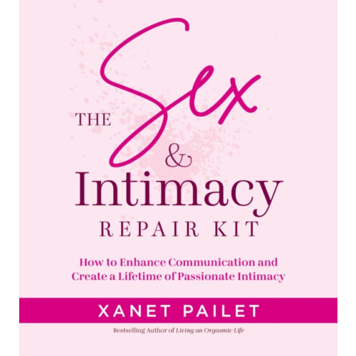 Peter Schutes Publishing The Sex & Intimacy Repair Kit (häftad, eng)