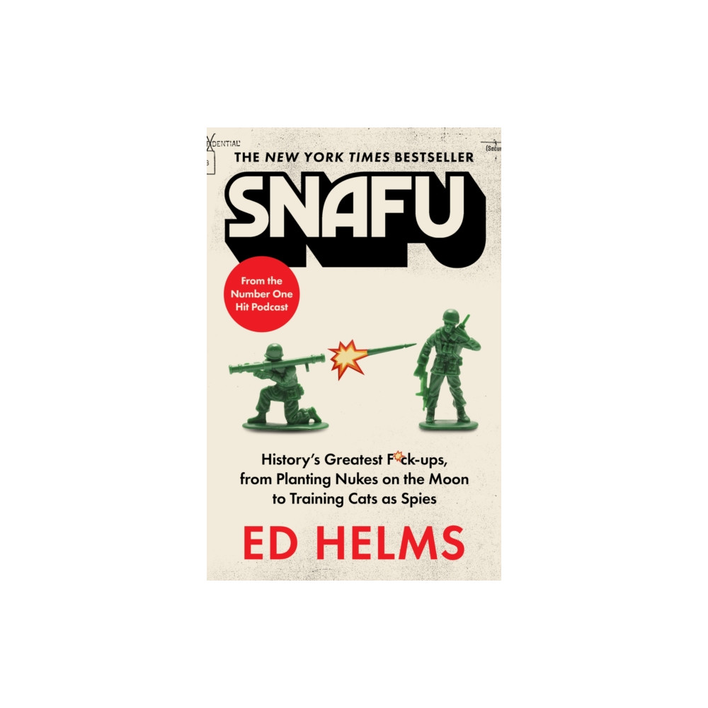 Produktbild för SNAFU: The Definitive Guide to History's Greatest Screwups (häftad, eng)