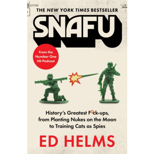 Headline Publishing Group SNAFU: The Definitive Guide to History's Greatest Screwups (häftad, eng)