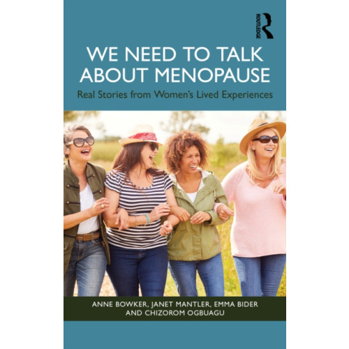 Taylor & francis ltd We Need to Talk About Menopause (häftad, eng)