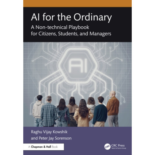 Taylor & francis ltd AI for the Ordinary (häftad, eng)