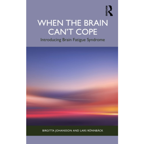 Taylor & francis ltd When the Brain Can’t Cope (häftad, eng)