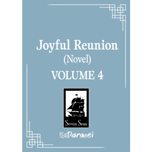 Seven Seas Entertainment, LLC Joyful Reunion (Novel) Vol. 4 (häftad, eng)