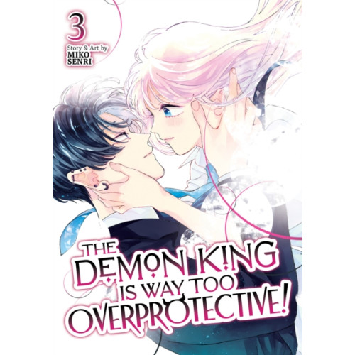 Seven Seas Entertainment, LLC The Demon King is Way Too Overprotective! Vol. 3 (häftad, eng)
