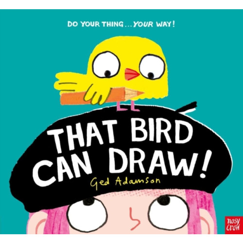 Nosy Crow Ltd That Bird Can Draw! (häftad, eng)