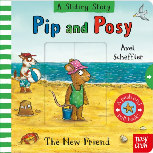 Nosy Crow Ltd Pip and Posy A Sliding Story The New Friend (bok, board book, eng)