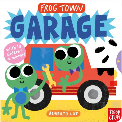 Nosy Crow Ltd Frog Town: Garage (bok, board book, eng)