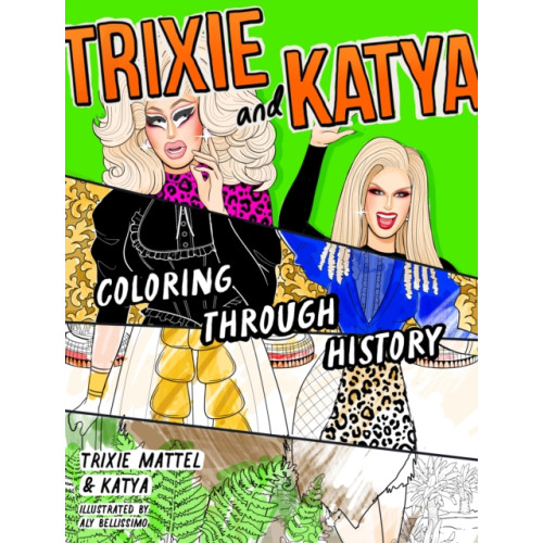 Penguin Putnam Inc Trixie and Katya Coloring Through History (häftad, eng)