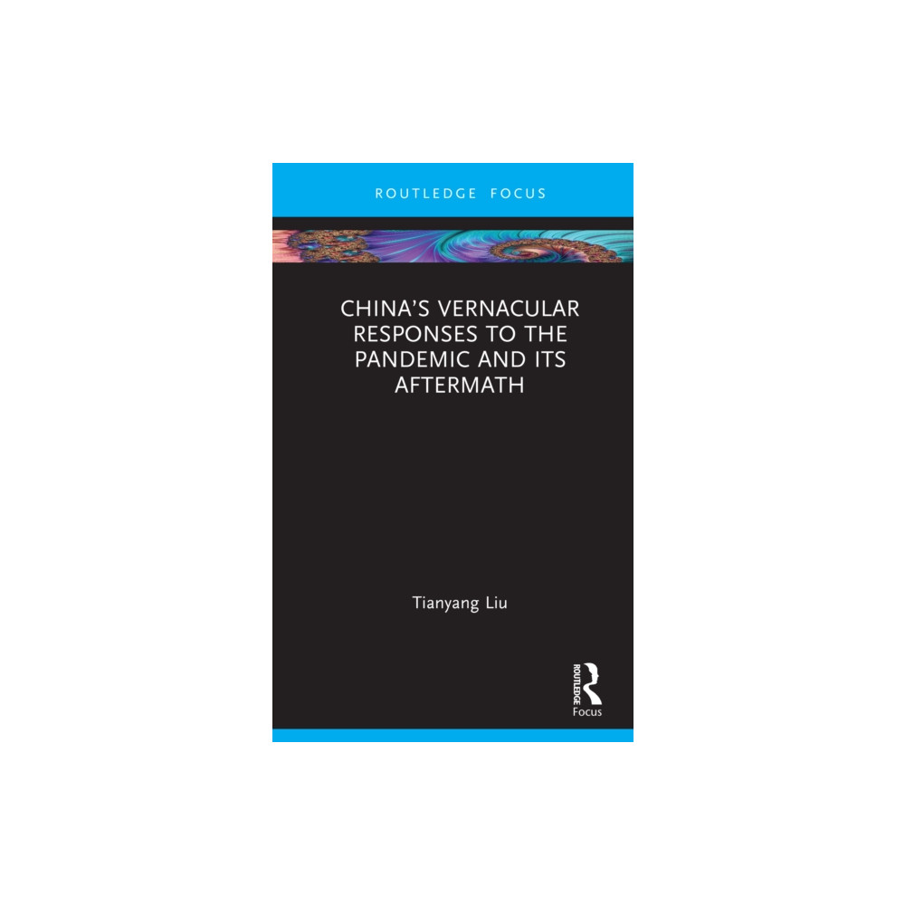 Produktbild för China’s Vernacular Responses to the Pandemic and Its Aftermath (inbunden, eng)
