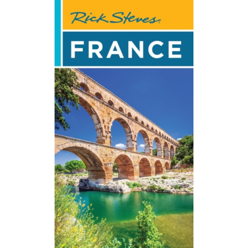Avalon Travel Publishing Rick Steves France (Twenty Second Edition) (häftad, eng)