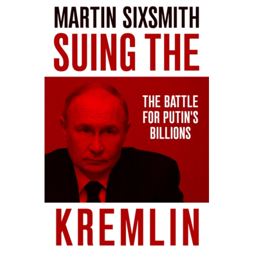 Swift Press Suing the Kremlin (inbunden, eng)