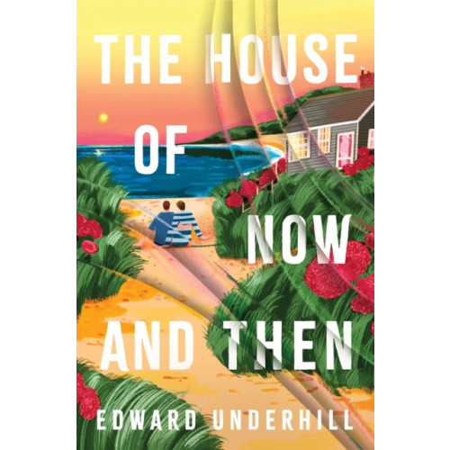 Bedford Square Publishers The House of Now and Then (häftad, eng)
