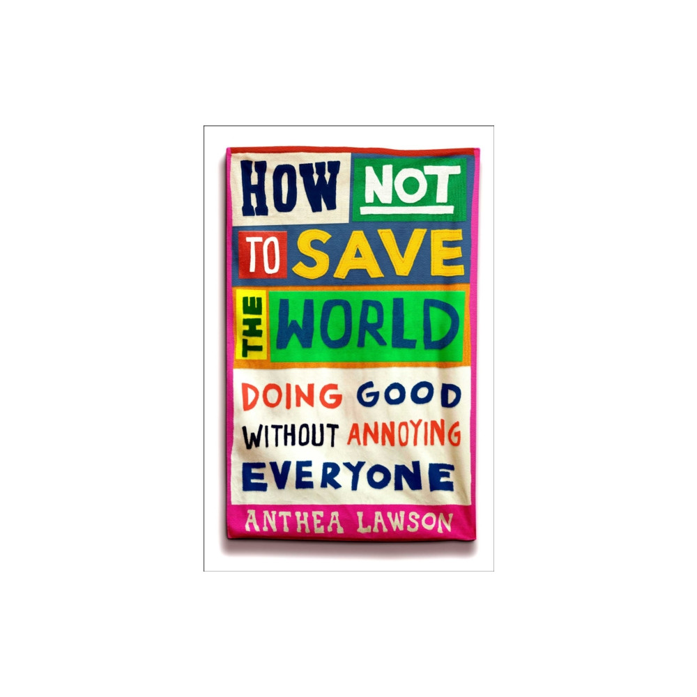 Produktbild för How Not to Save the World (häftad, eng)