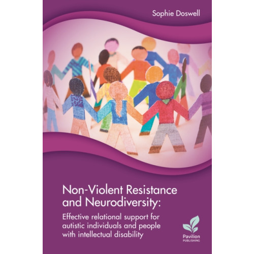 Pavilion Publishing and Media Ltd Non-Violent Resistance and Neurodiversity (häftad, eng)
