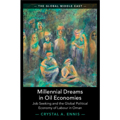 Cambridge University Press Millennial Dreams in Oil Economies (häftad, eng)