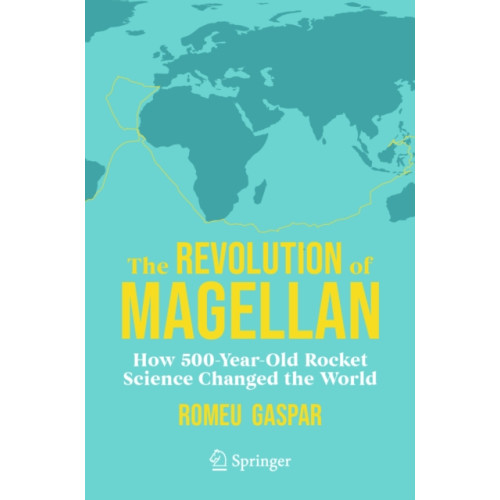 Springer Nature Switzerland AG The Revolution of Magellan (häftad, eng)