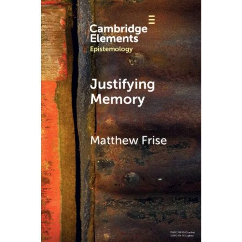 Cambridge University Press Justifying Memory (häftad, eng)