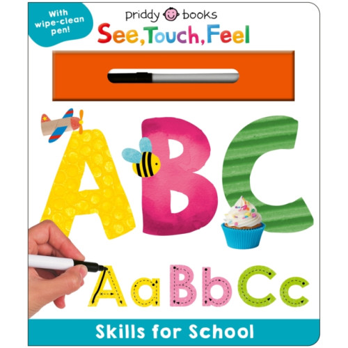 St. Martin's Publishing Group Skills for School: ABC (See, Touch, Feel) (bok, board book, eng)