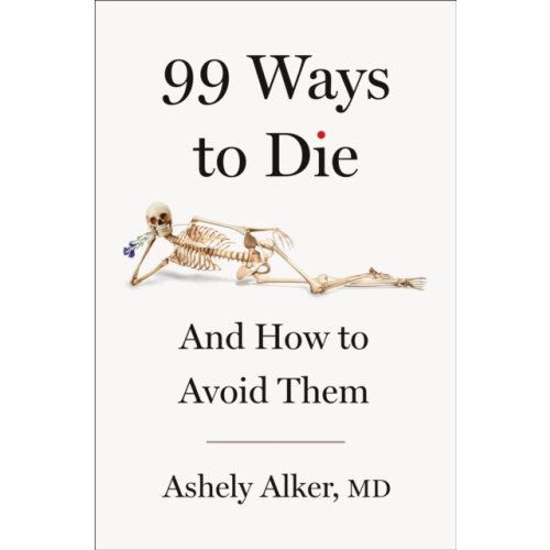 St. Martin's Publishing Group 99 Ways to Die (inbunden, eng)