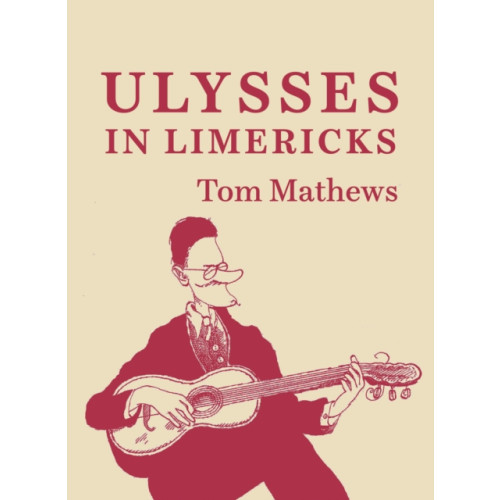 New Island Books ULYSSES IN LIMERICKS (häftad, eng)