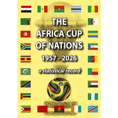 Soccer Books Ltd The Africa Cup of Nations 1957-2026 (häftad, eng)