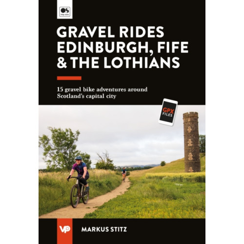 Vertebrate Publishing Ltd Gravel Rides Edinburgh, Fife & the Lothians (häftad, eng)