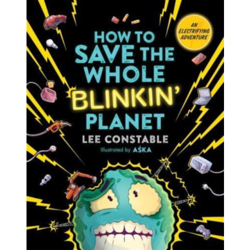 Penguin Random House Australia How to Save the Whole Blinkin' Planet (häftad, eng)