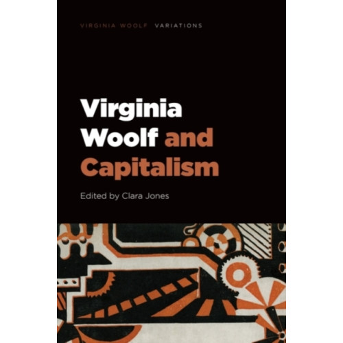 Edinburgh university press Virginia Woolf and Capitalism (häftad, eng)