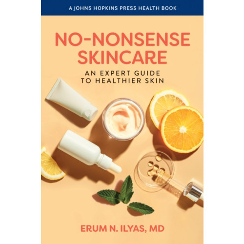 Johns Hopkins University Press No-Nonsense Skincare (inbunden, eng)