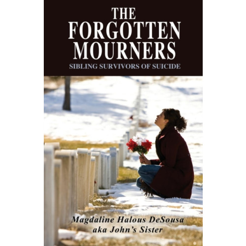 Outskirts Press The Forgotten Mourners (häftad, eng)