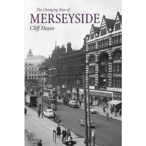 DB Publishing The Changing Face of Merseyside (häftad, eng)