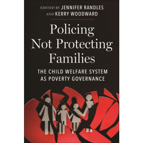 New York University Press Policing not Protecting Families (häftad, eng)