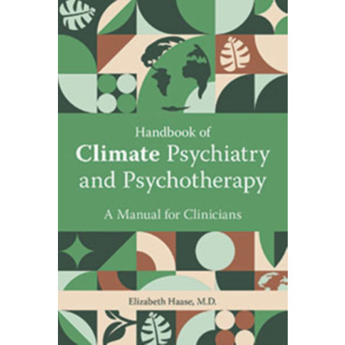 American Psychiatric Association Publishing Handbook of Climate Psychiatry and Psychotherapy (häftad, eng)