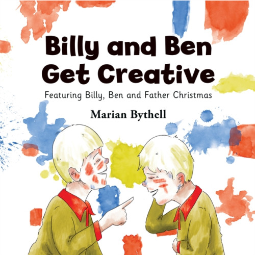 Andrews UK Limited Billy and Ben Get Creative (häftad, eng)