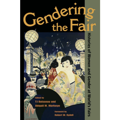 University of illinois press Gendering the Fair (häftad, eng)