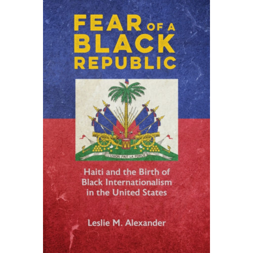 University of illinois press Fear of a Black Republic (häftad, eng)