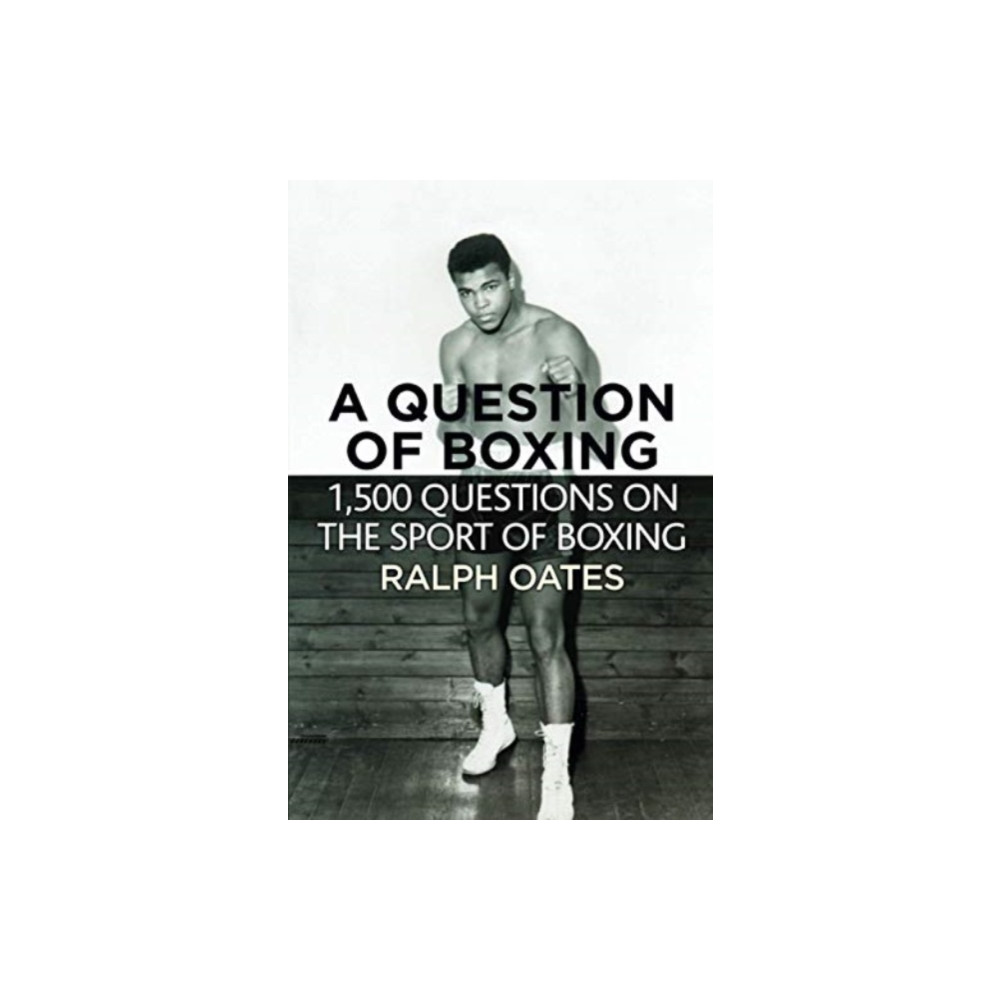 Produktbild för A Question of Boxing - 1500 questions on the sport of Boxing (häftad, eng)