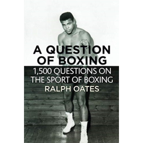 DB Publishing A Question of Boxing - 1500 questions on the sport of Boxing (häftad, eng)