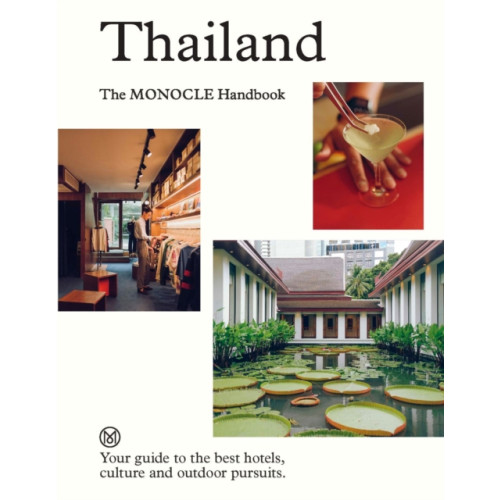 Thames & Hudson Ltd Thailand: The Monocle Handbook (inbunden, eng)