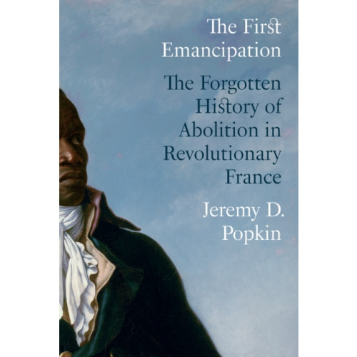 Princeton University Press The First Emancipation (inbunden, eng)