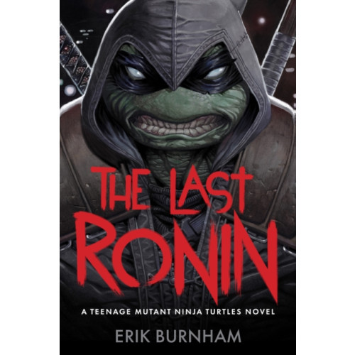 Abrams The Last Ronin: A Teenage Mutant Ninja Turtles Novel (inbunden, eng)