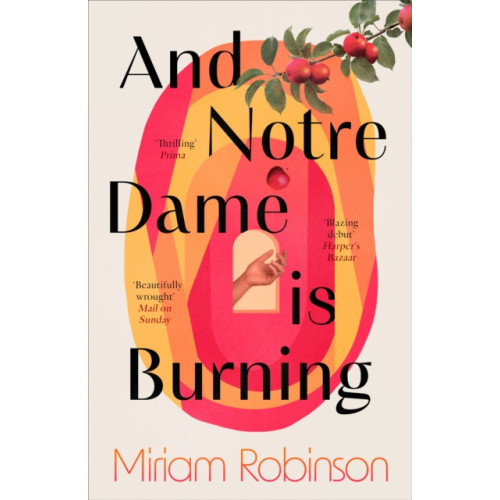 Little, Brown Book Group And Notre Dame is Burning (häftad, eng)