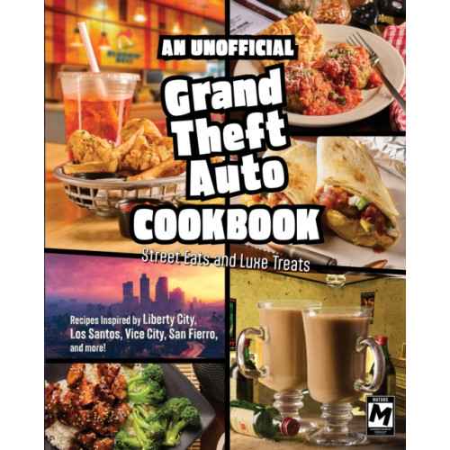 Titan Books Ltd The Unofficial Grand Theft Auto Cookbook (inbunden, eng)