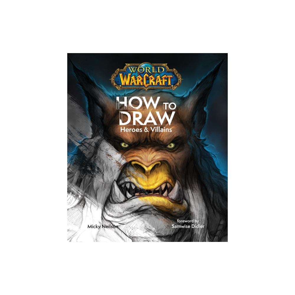 Produktbild för World of Warcraft: How To Draw Heroes & Villains (inbunden, eng)