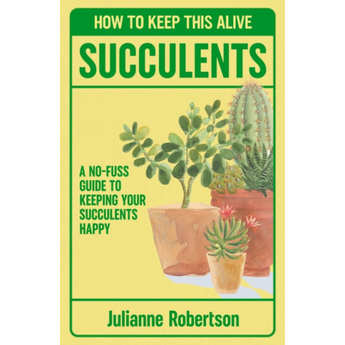 Canelo Succulents: How to Keep This Alive (inbunden, eng)