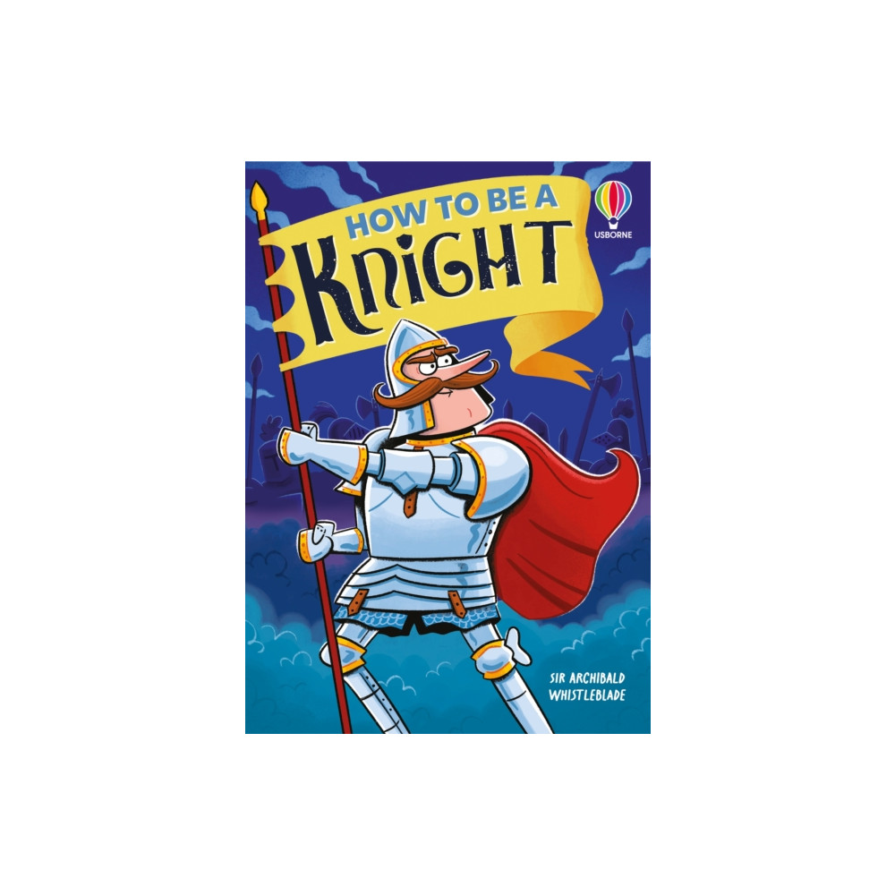 Produktbild för How to be a Knight (häftad, eng)