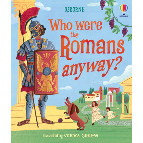 Usborne Publishing Ltd Who were the Romans anyway? (inbunden, eng)